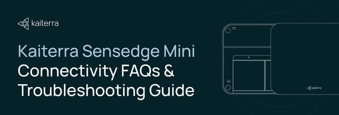 Kaiterra Sensedge Mini Connectivity FAQs & Troubleshooting Guide